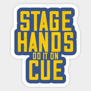 STAGEHANDS Do It On Cue Sticker